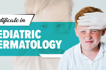 Certificate in Pediatric Dermatology