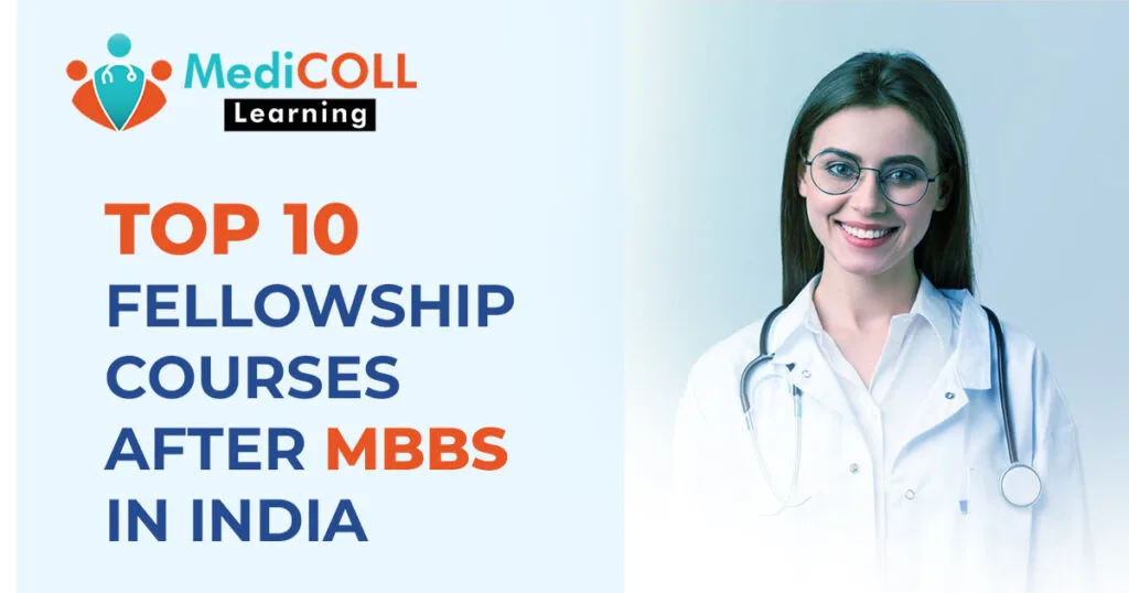 Top 10 Fellowship Courses for Doctors after MBBS in India