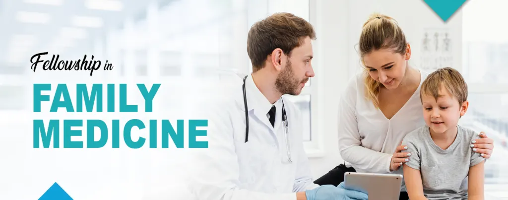 Exploring Fellowship in Family Medicine: A Pathway to Specialized Expertise