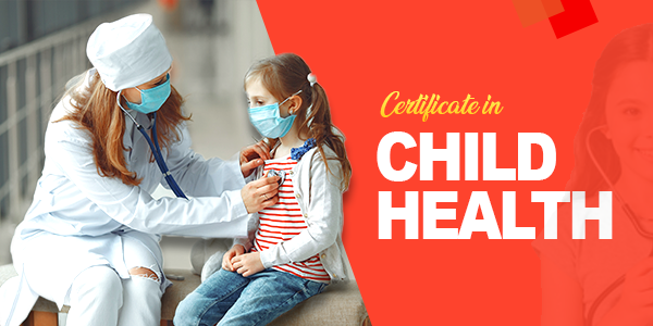 Certificate Course in Child Health: Building a Strong Foundation in Pediatric Care