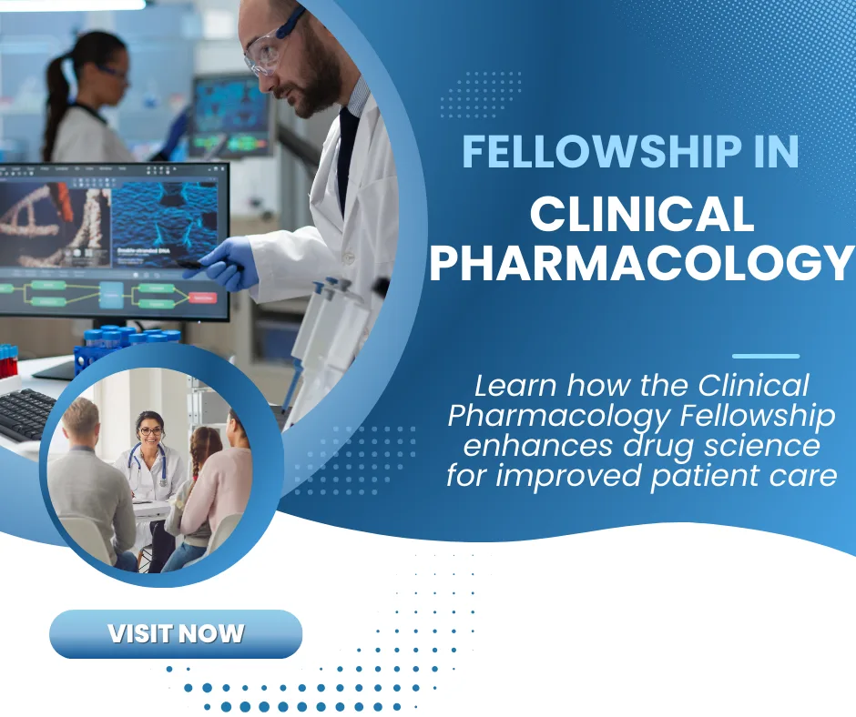 Learn how the Clinical Pharmacology Fellowship enhances drug science for improved patient care
