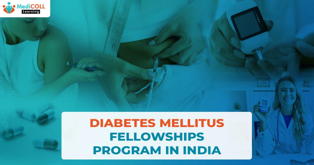 How Fellowship in Diabetes Mellitus Upskill Doctors for Comprehensive Patient Management?