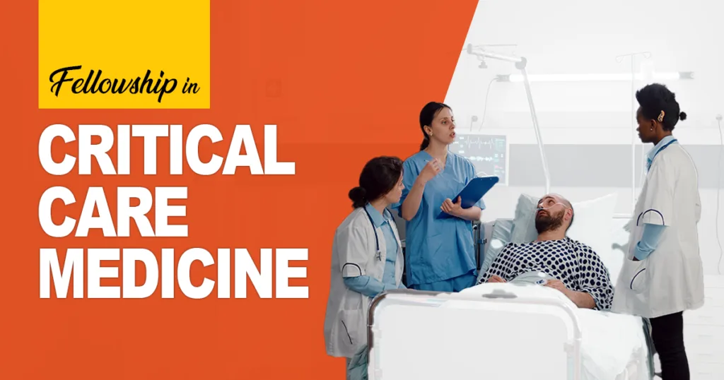 Fellowship in Critical Care Medicine: A Pathway to Specialization in Life-Saving Care